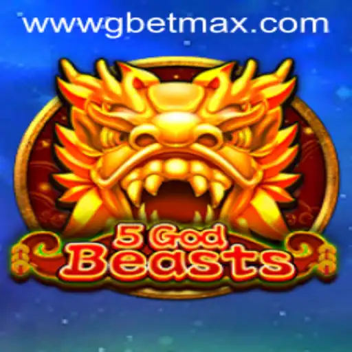 Unleashing the Power of 5GodBeasts: Dive into the World of GBET Max