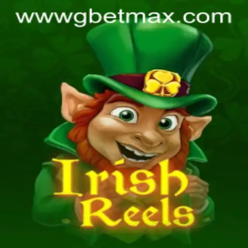 Discover the Luck and Excitement of IrishReels with GBET Max