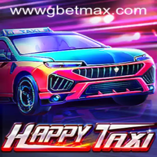 Exploring HappyTaxi: An Engaging Adventure Game with GBET Max Features