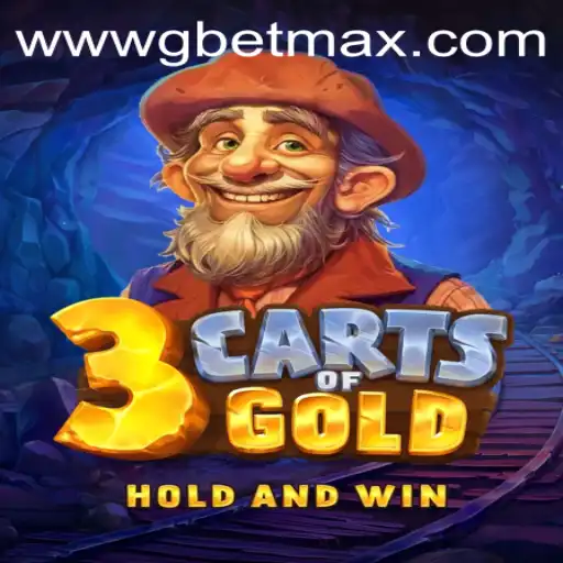 Explore the Exciting Realm of 3cartsOfGold with GBET Max