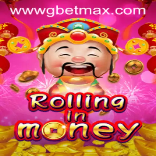 RollingInMoney: Exploring the Thrills of GBET Max
